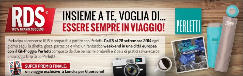 RDS insieme a te voglia di essere sempre in viaggio con Perletti!